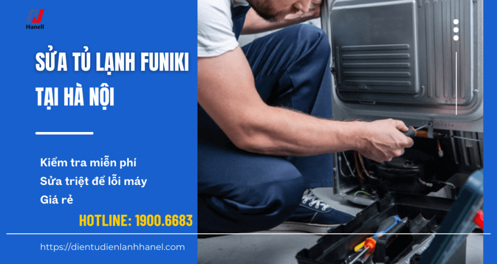 Dịch vụ sửa tủ lạnh Funiki uy tín – Đảm bảo chất lượng, giá hợp lý
