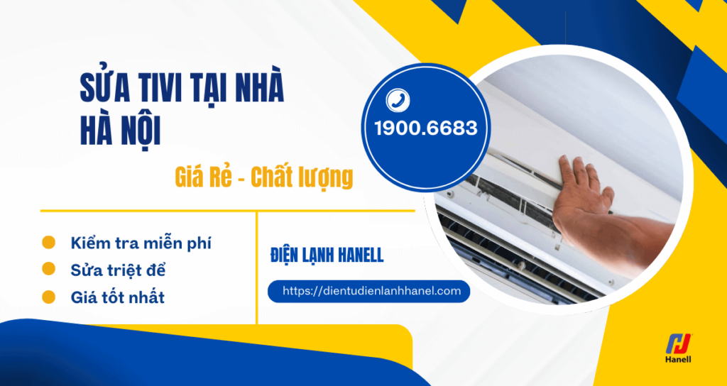 Sửa tivi gần đây nhất Hà Nội, thợ giỏi đến ngay, sửa nhanh chóng lỗi